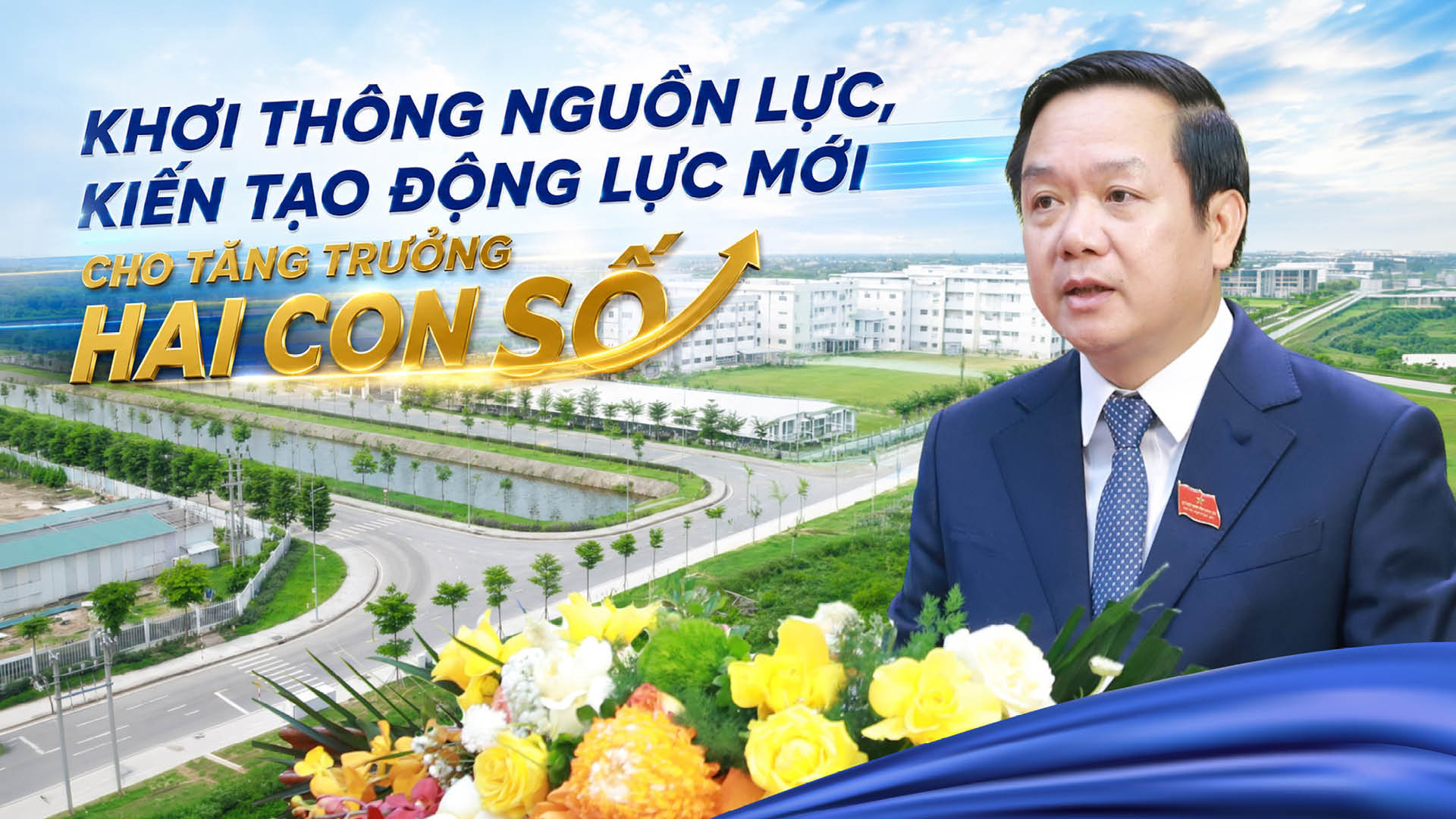 Khơi thông nguồn lực, kiến tạo động lực mới cho tăng trưởng hai con số